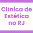 Clínica de Estética<BR>no Rio de Janeiro